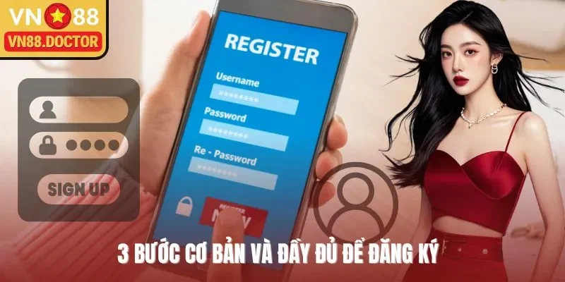 3 bước cơ bản và đầy đủ để đăng ký 